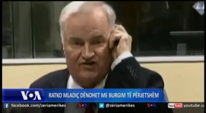 Dënim i përjetshëm për Ratko Mladiçin
